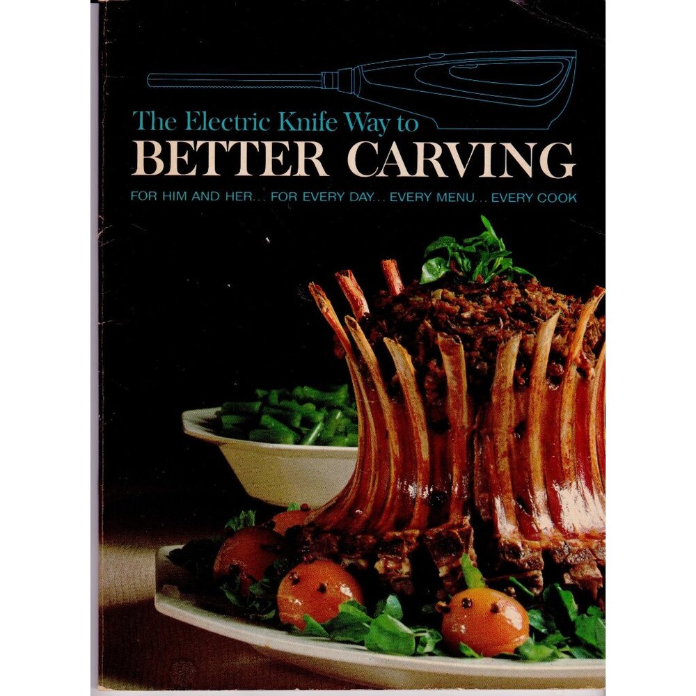 The Electric Knife Way to Better Carving 1967 1st Ed Softcover Color Photos